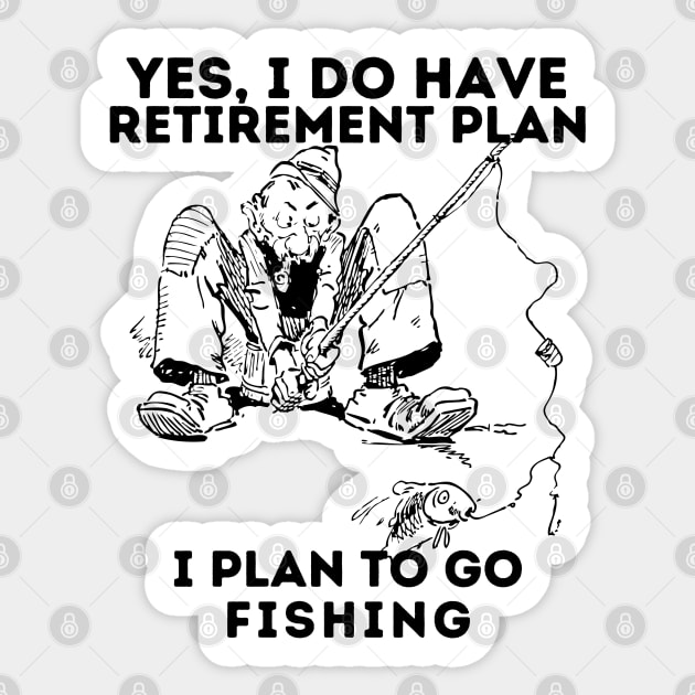 Retirement Gift Fishing Plan Sticker by BaliChili